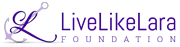 LiveLikeLara Foundation Logo